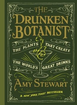 The Drunken Botanist, Amy Stewart