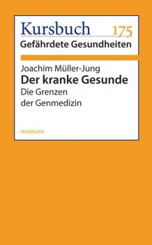 Der kranke Gesunde, Joachim Müller-Jung