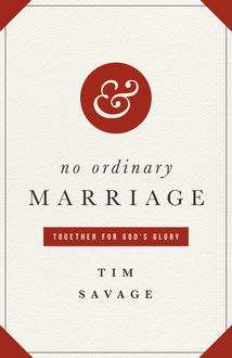 No Ordinary Marriage, Tim Savage