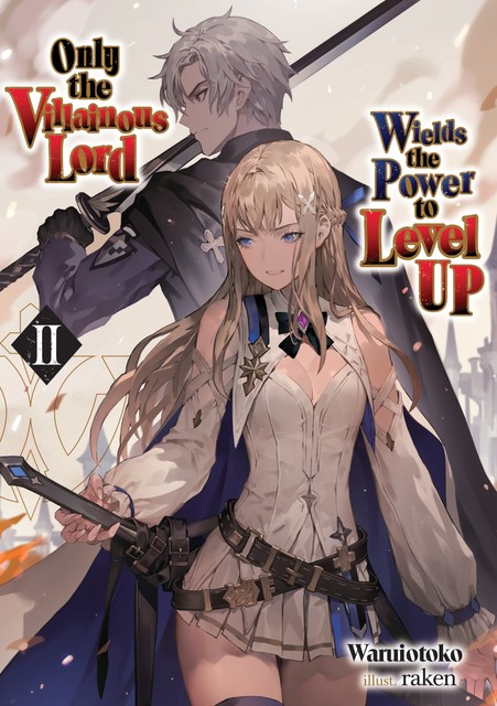 Only the Villainous Lord Wields the Power to Level Up: Volume 2, Waruiotoko
