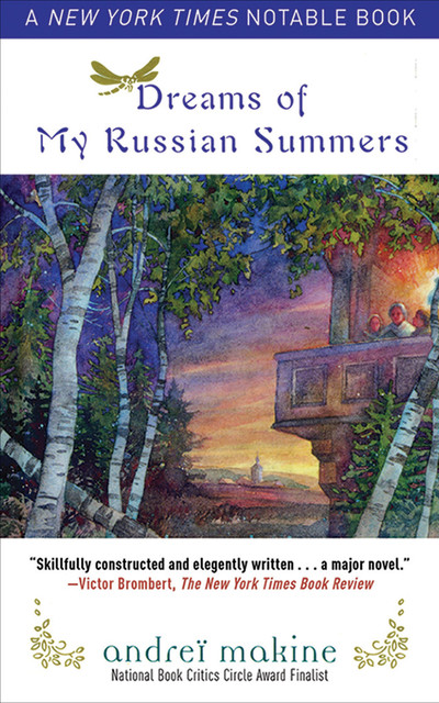 Dreams of My Russian Summers, Andrei Makine