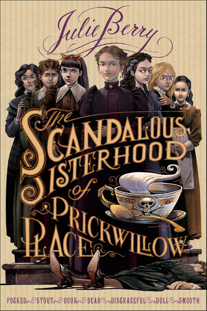 The Scandalous Sisterhood of Prickwillow Place, Julie Berry