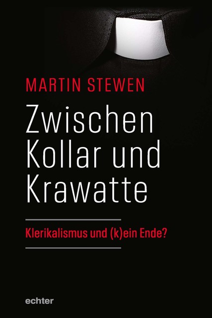Zwischen Kollar und Krawatte, Martin Stewen