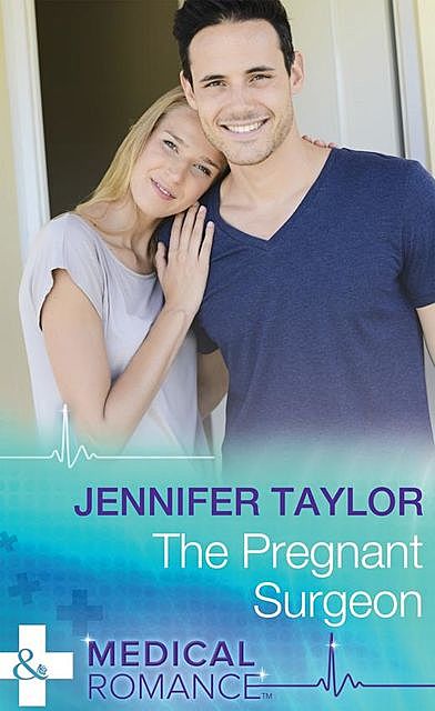 The Pregnant Surgeon, Jennifer Taylor