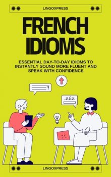 French Idioms, lingoXpress
