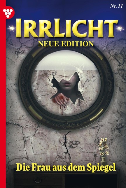 Irrlicht – Neue Edition 11 – Mystikroman, Judith Parker