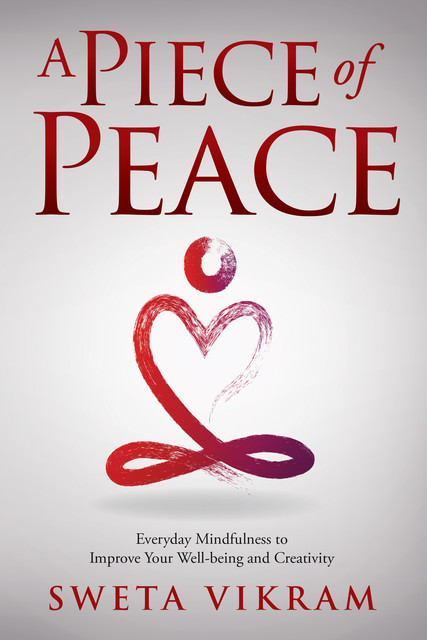 A Piece of Peace, Sweta Vikram