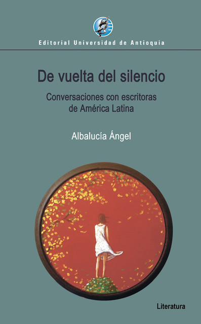 De vuelta del silencio, Albalucía Ángel