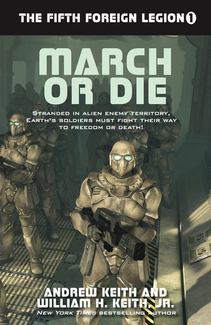March or Die, William H.Keith, Andrew Keith