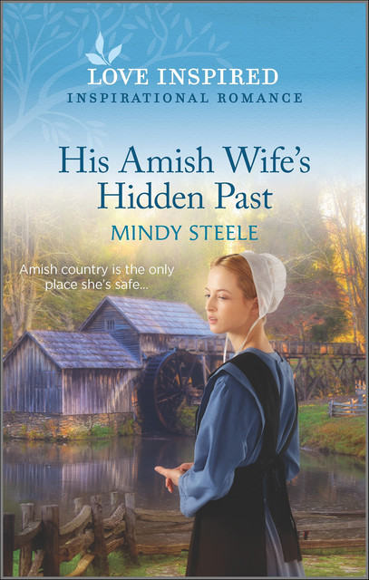 His Amish Wife's Hidden Past, Mindy Steele