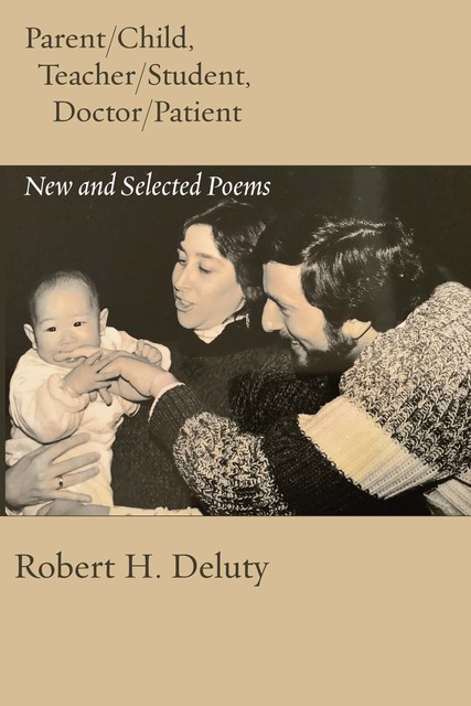 Parent/Child, Teacher/Student, Doctor/Patient, Robert H. Deluty