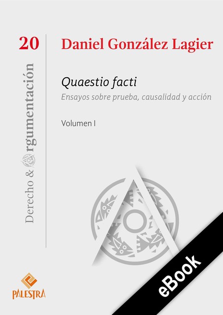 Quaestio facti Vol. I, Daniel González Lagier