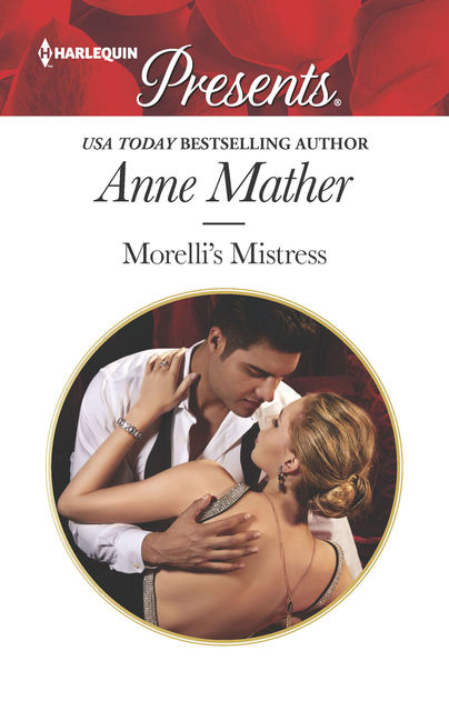 Morelli's Mistress, Anne Mather