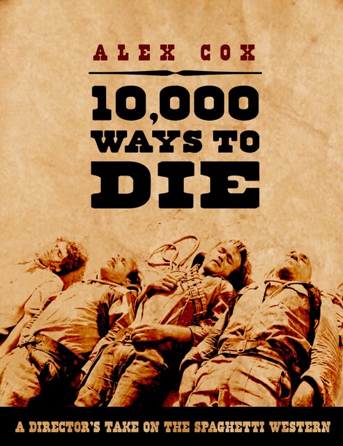 10,000 Ways to Die, Alex Cox
