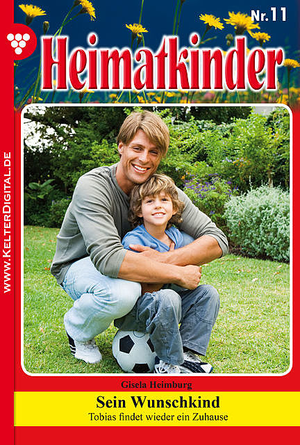 Heimatkinder 11 – Heimatroman, Gisela Heimburg