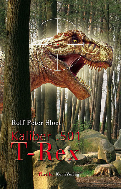 Kaliber .501 T-Rex, Rolf Peter Sloet