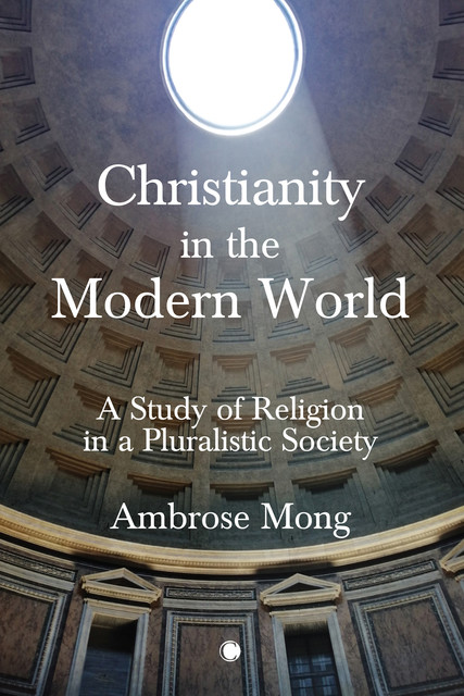 Christianity in the Modern World, amp, James Clarke, Co