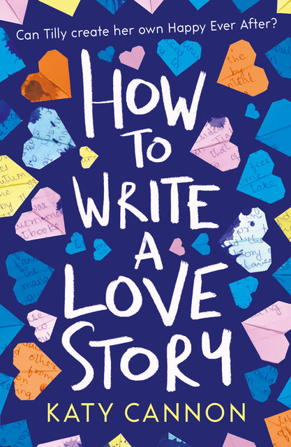 How to Write a Love Story, Katy Cannon