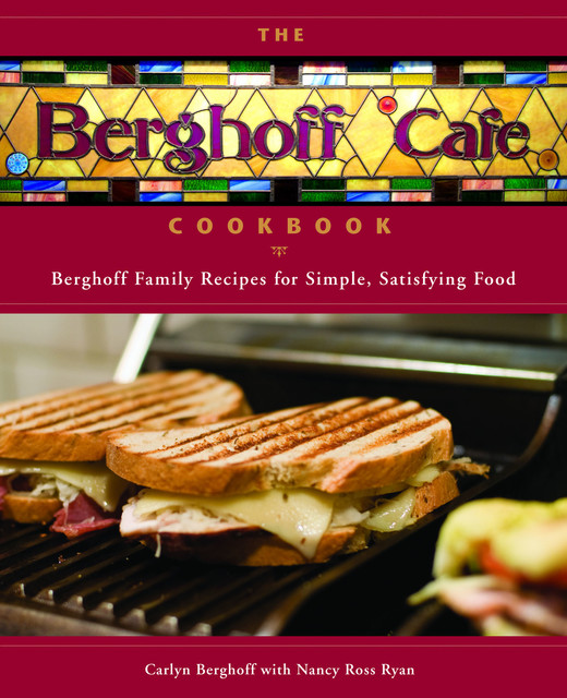 The Berghoff Cafe Cookbook, Carlyn Berghoff, Nancy Ryan