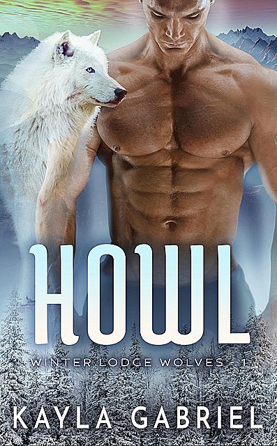 Howl, Kayla Gabriel