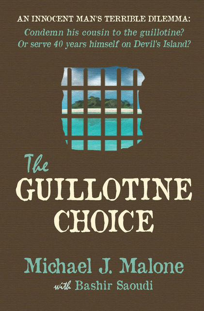 The Guillotine Choice, Michael Malone, Bashir Saoudi