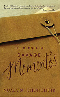 The Closet of Savage Mementos, Nuala Ní Chonchúir