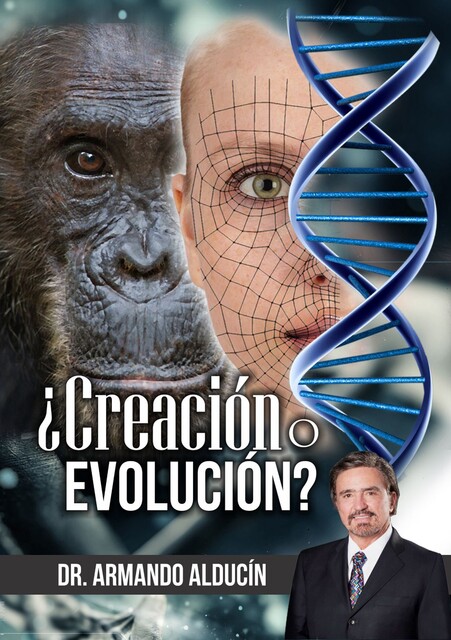 Creación o Evolución, Armando Alducin