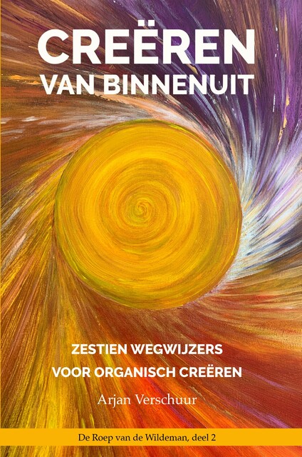 Creëren van binnenuit, Arjan Verschuur