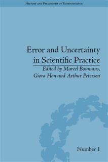 Error and Uncertainty in Scientific Practice, Marcel Boumans
