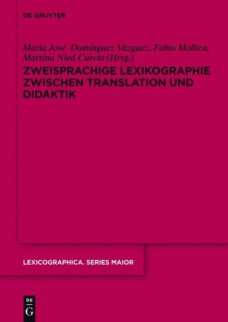 Zweisprachige Lexikographie zwischen Translation und Didaktik, Martina, Domínguez Vázquez, María José, Nied Curcio, Fabio Mollica