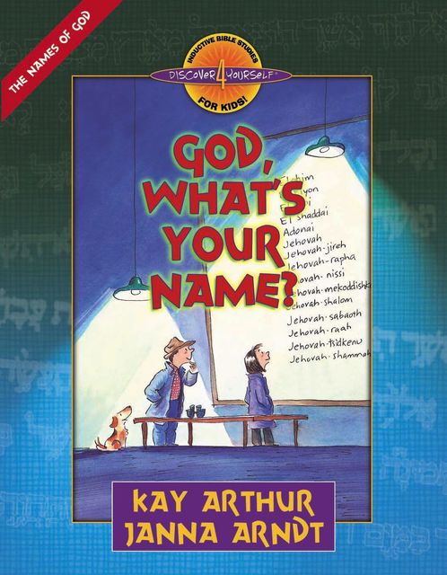 God, What's Your Name?, Janna Arndt, Kay Arthur