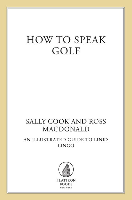 How to Speak Golf, Ross Macdonald, Sally Cook