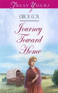 Journey Toward Home, Carol Cox