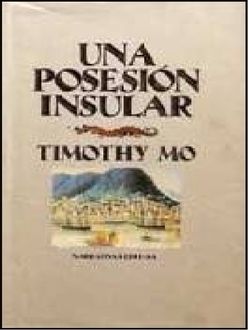 Una Posesión Insular, Timothy Mo