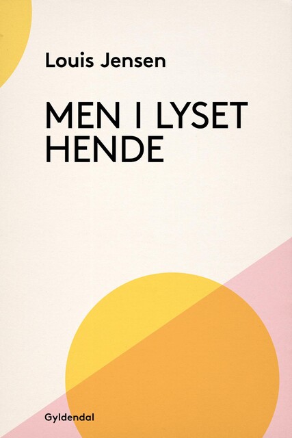 Men i lyset hende, Louis Jensen