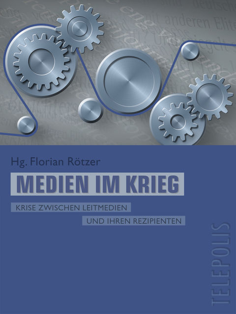 Medien im Krieg (Telepolis), Hg. Florian Rötzer