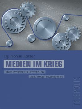 Medien im Krieg (Telepolis), Hg. Florian Rötzer