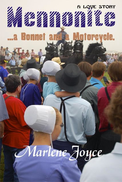 Mennonite, A Bonnet and a Motorcycle, Marlene Joyce