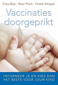 Vaccinaties doorgeprikt, Cisca Buis, Noor Prent, Tineke Schaper