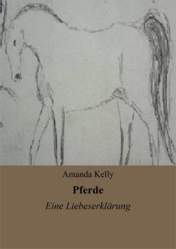 Pferde, Amanda Kelly