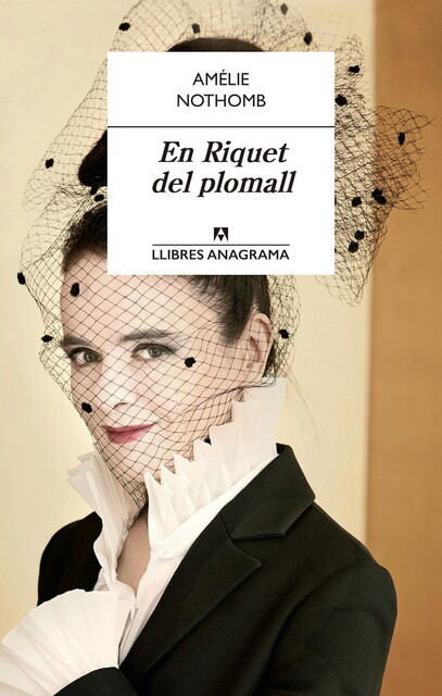 En Riquet del plomall, Amélie Nothomb