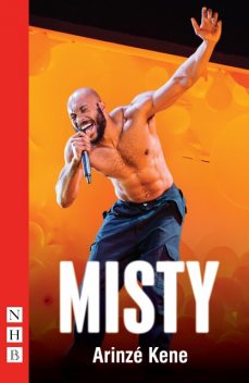 Misty, Arinzé Kene