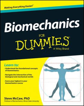 Biomechanics For Dummies, Steve McCaw