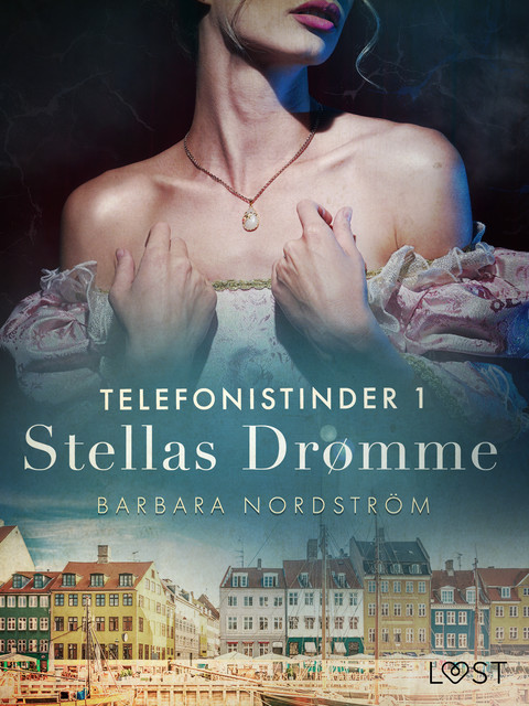Telefonistinder 1: Stellas Drømme – historisk erotik, Barbara Nordström