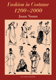 Fashion in Costume 1200–2000, Revised, Joan Nunn