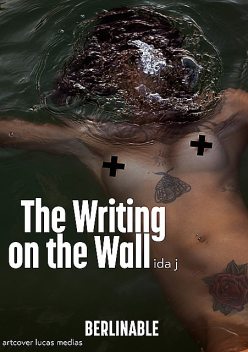 The Writing on the Wall, Ida J
