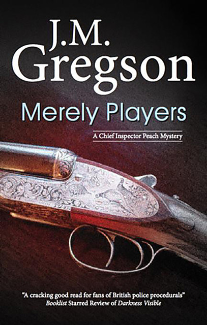 Merely Players, J.M. Gregson
