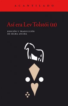 Así era Lev Tolstói (II), Selma Ancira