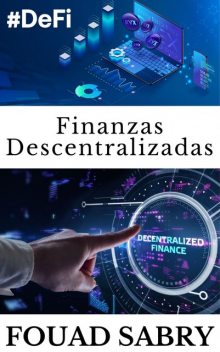 Finanzas Descentralizadas, Fouad Sabry