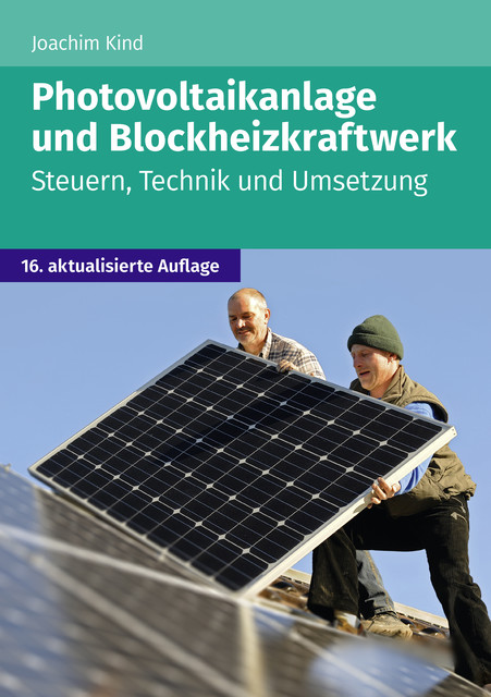 Photovoltaikanlage und Blockheizkraftwerk, Joachim Kind